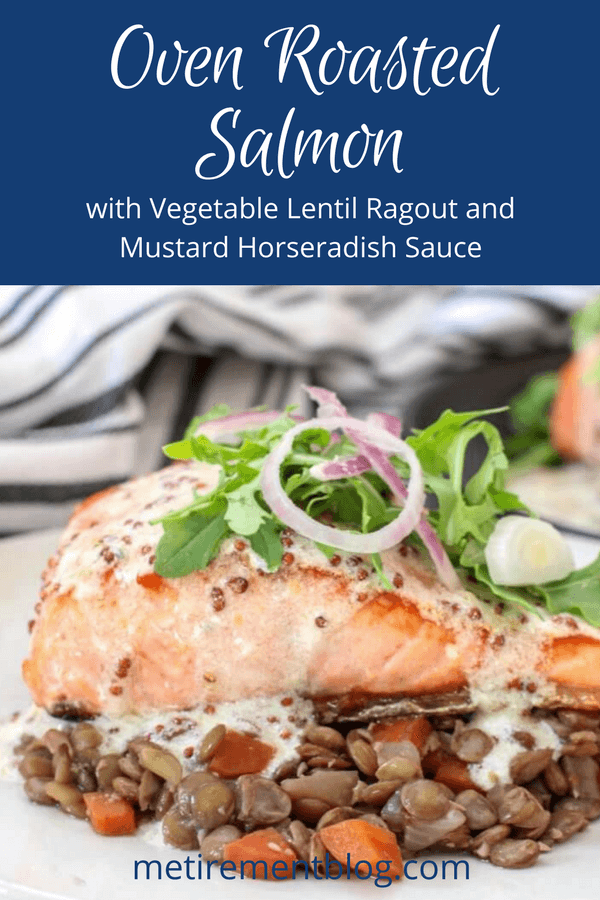 Oven Roasted Salmon with Vegetable Lentil Ragout and Mustard Horseradish Sauce