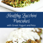 Healthy Zucchini Pancakes with Greek Yogurt and Feta