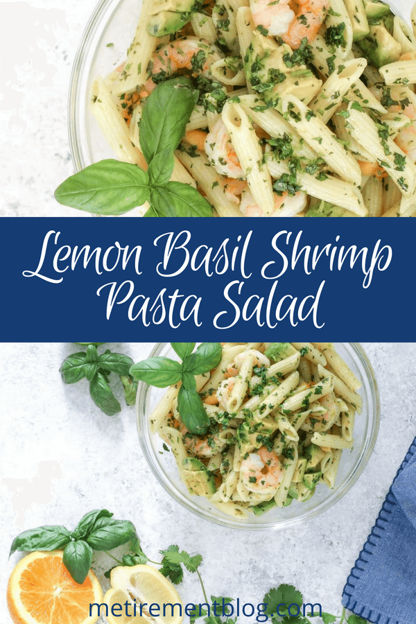 Lemon Basil Shrimp Pasta Salad | MEtirement Blog