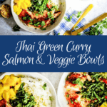 thai green curry salmon and veggie bowls