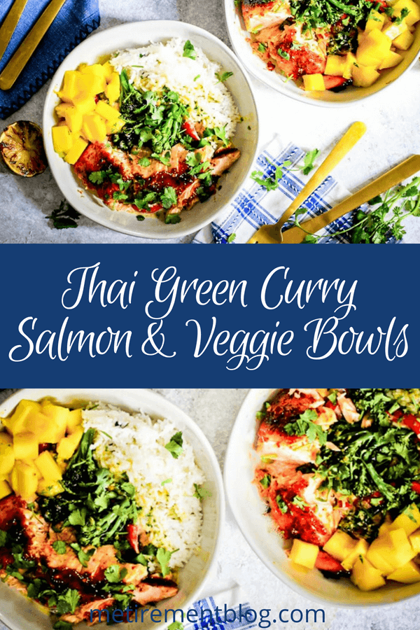 Thai Green Curry Salmon and Veggie Bowls - MEtirementblog