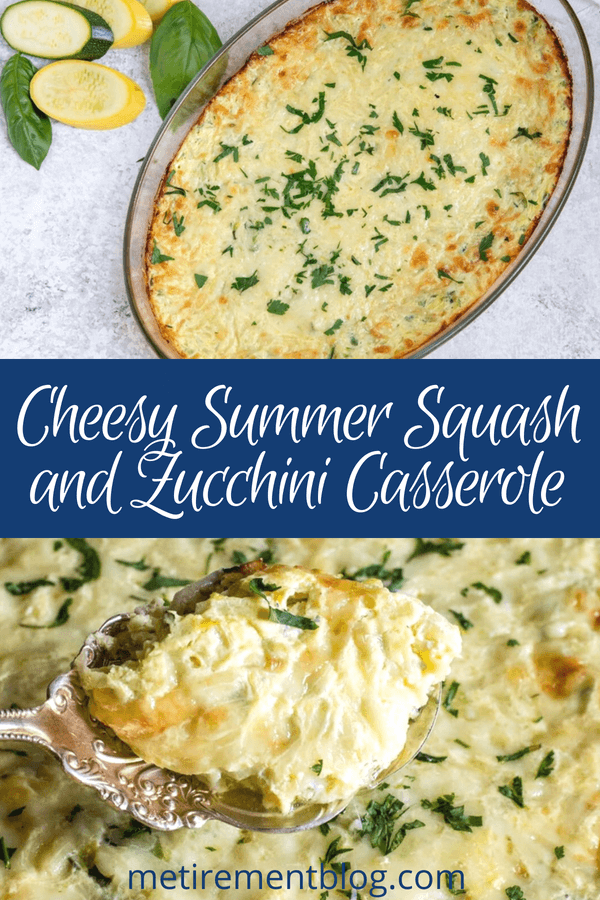 Cheesy Summer Squash and Zucchini Casserole | Metirement Blog