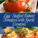 Egg-Stuffed Baked Tomatoes with Garlic Croutons