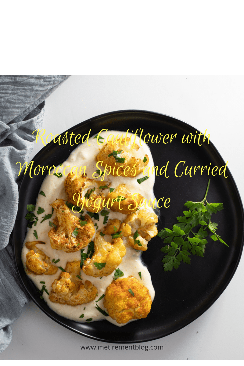 Roasted Cauliflower with Moroccan Spices and Curried Yogurt Sauce