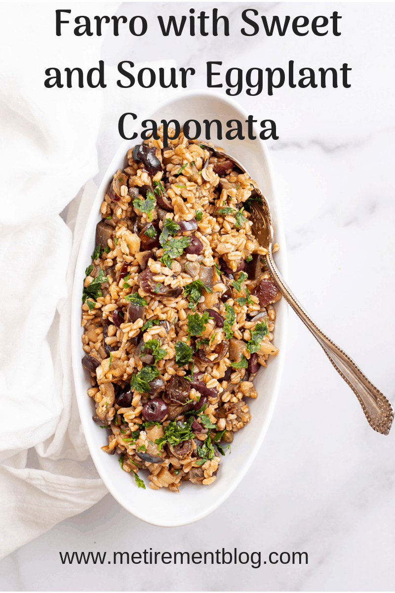 Farro with Sweet and Sour Eggplant Caponata