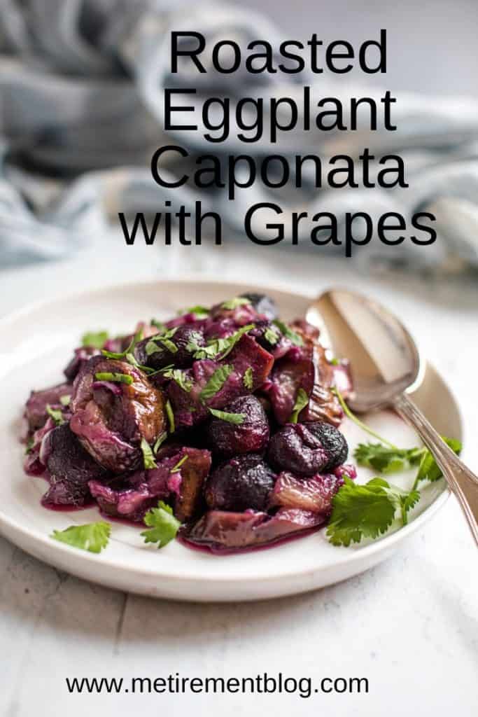 Roasted Eggplant Caponata with Grapes